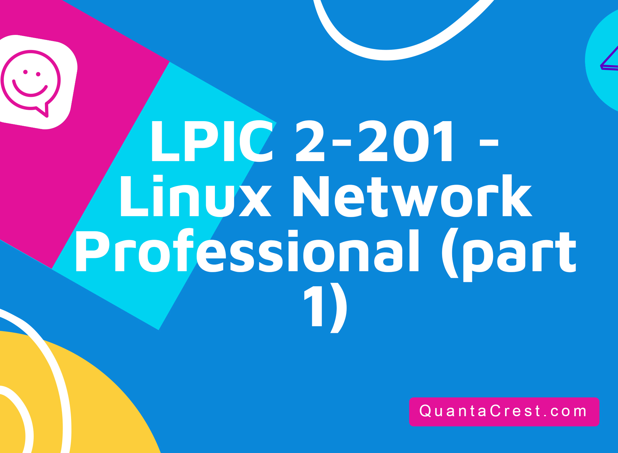 LPIC 2-201 - Linux Network Professional (part 1)